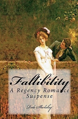 Fallibility A Regency Romance Suspense