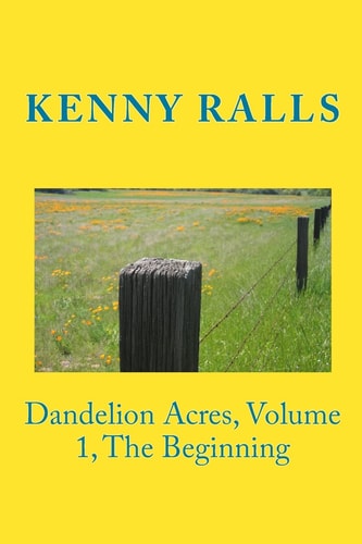 Dandelion Acres, Volume 1, The Beginning