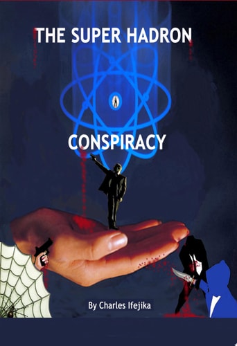 The Super Hadron Conspiracy