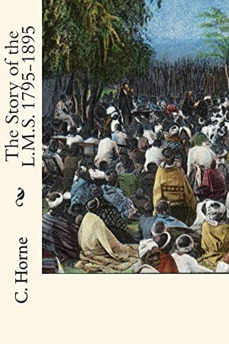 The Story of the L. M. S. 1795-1895