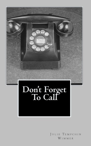 Don't Forget To Call