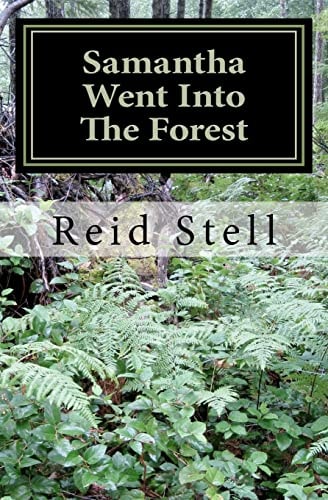 Samantha Went Into The Forest