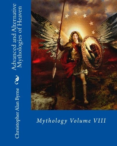 Advanced and Alternative Mythologies of Heaven Mythology