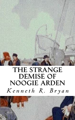 The Strange Demise of Noogie Arden