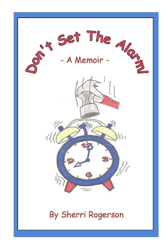 Don't Set The Alarm!