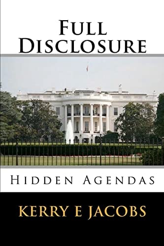 Full Disclosure Hidden Agendas