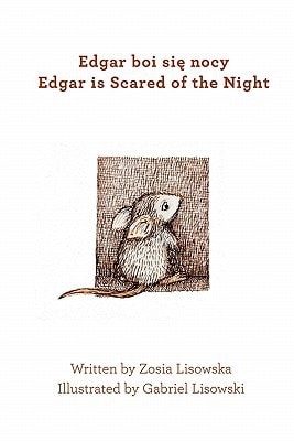 Edgar Is Scared of the Night