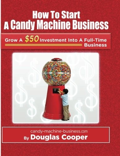 How To Start A Candy Machine Business Grow a $50 Investment Into A Million Dollar Business