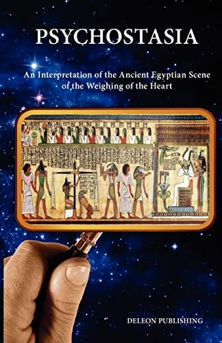 Psychostasia : The Ancient Egyptian Scene of The Weighing of The Heart
