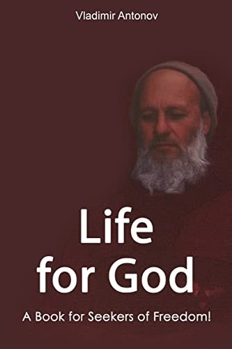Life for God A Book for Seekers of Freedom!