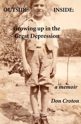 Outside/Inside: Growing Up in the Great Depression A Memoir