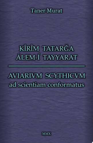 Kîrîm Tatarga Álem-í Tayyarat Aviarium Scythicum Ad Scientiam Conformatus