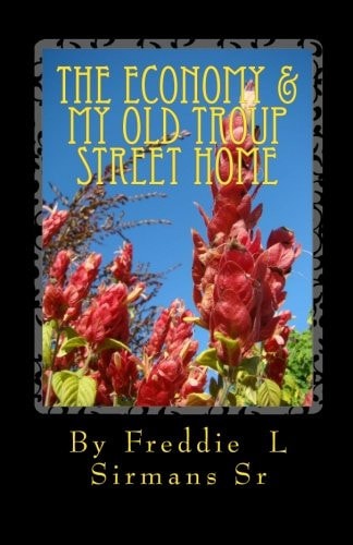 The Economy & My Old Troup Street Home