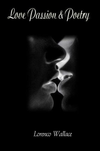 Love Passion and Poetry