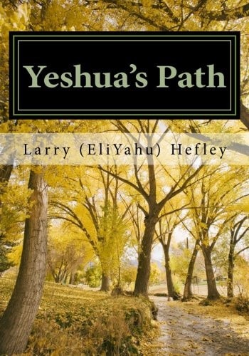 Yeshua's Path Walking in the Spirit According to Torah