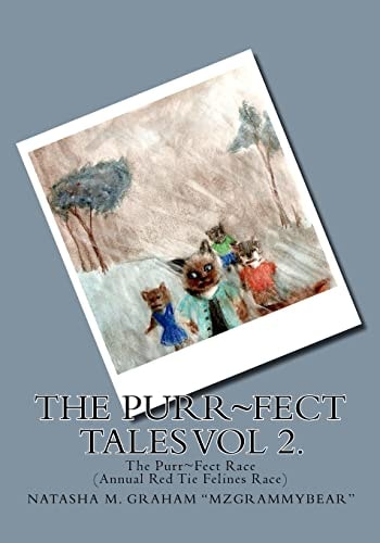 The Purr~Fect Tales Vol. 2 The Purr~Fect Race (Annual Red Tie Felines Race)