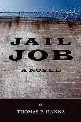 Jail Job A Novel