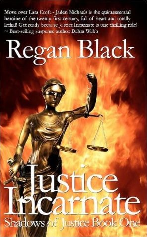 Justice Incarnate Shadows of Justice Book One