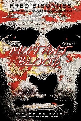 Mutant Blood A Vampire Novel