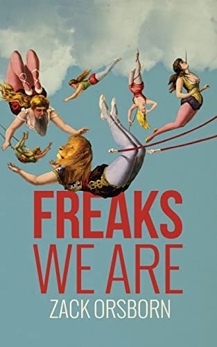 Freaks We Are