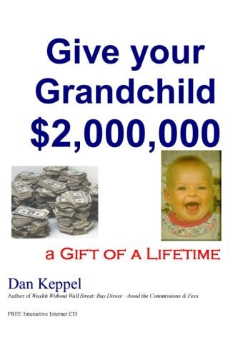 Give Your Grandchild $2,000,000 A Gift of a Lifetime