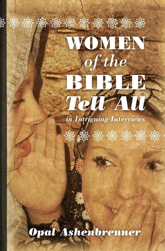 Women of the Bible Tell All Intriguing Interviews