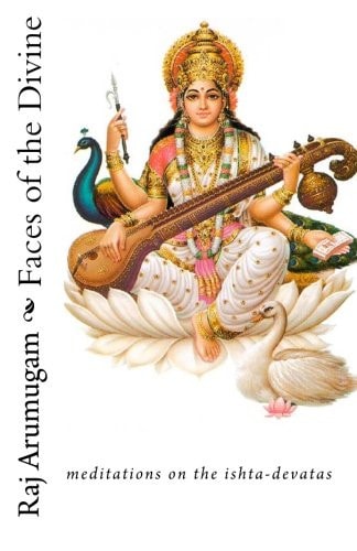 Faces of the Divine (meditations on the Ishta Devatas)