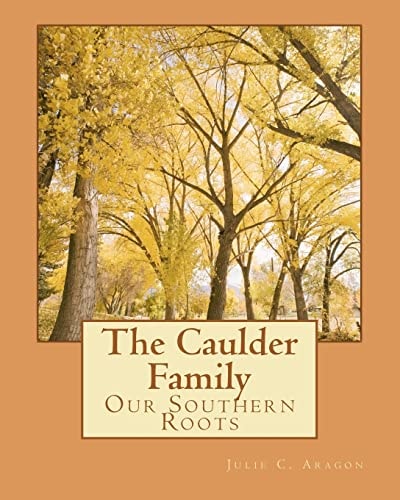 The Caulder Family Our Southern Roots