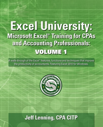 Excel University Microsoft Excel Training for CPAs and Accounting Professionals