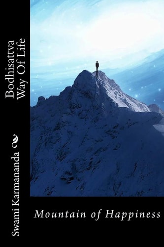 Bodhisattva Way of Life Mountain of Happiness