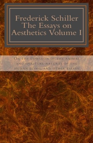 Frederick Schiller The Essay on Aesthetics