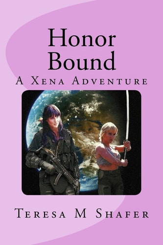 Honor Bound Xena and Gabrielle Outside the Box Book One