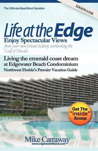 Life at the Edge Life at Edgewater Beach Condominium in Destin Florida