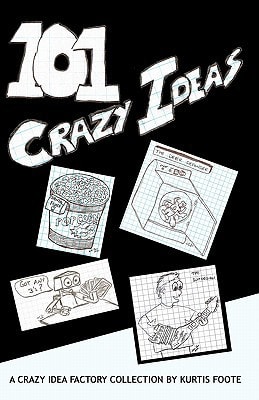 101 Crazy Ideas The Crazy Idea Collection
