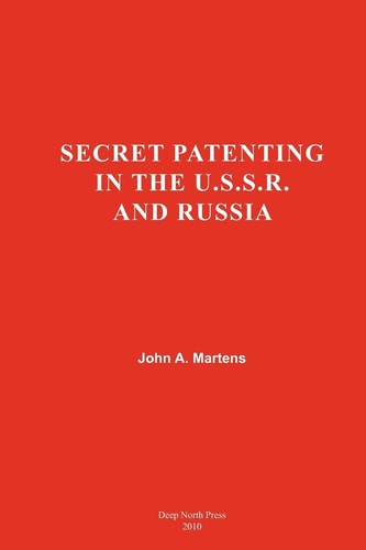 Secret Patenting in the U.S.S.R. and Russia