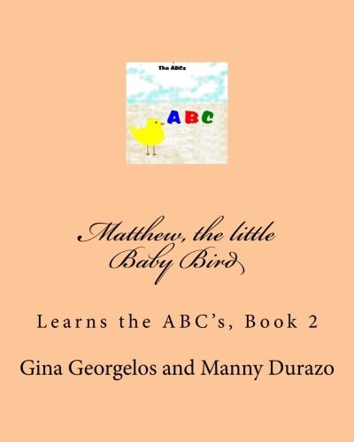 Active Learning on the Go Little Baby Bird Learns the ABC's Book 2