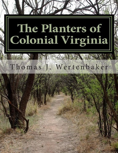 The Planters of Colonial Virginia