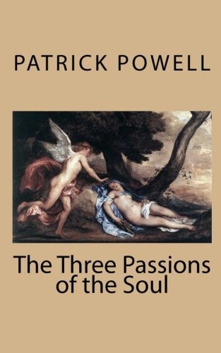 The Three Passions of the Soul