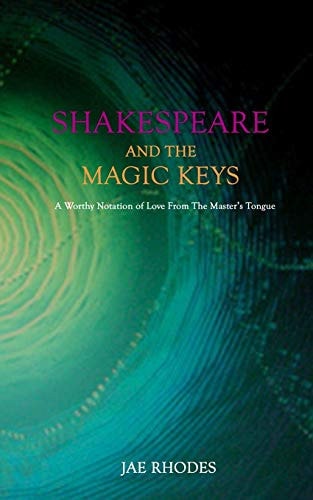 Shakespeare And The Magic Keys A Worthy Notation of Love From The Master's Tongue