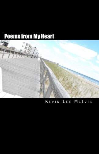 Poems from My Heart A Collection of Artwork and Poetry