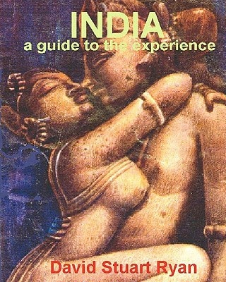 India A Guide to the Experience