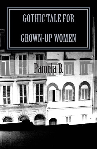 Gothic Tale for Grown-Up Women