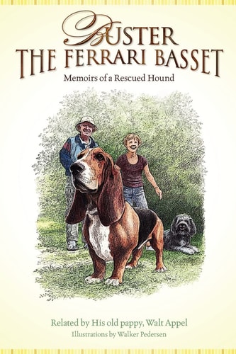 Buster the Ferrari Basset Memoirs of a Rescued Hound