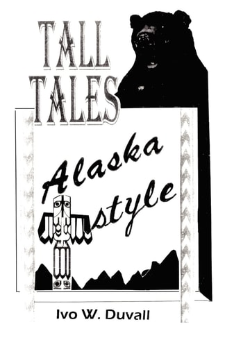 Tall Tales Alaska Style