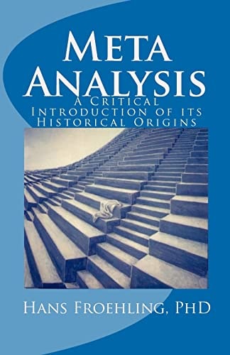 Meta Analysis A Critical Introduction of Its Historical Origins
