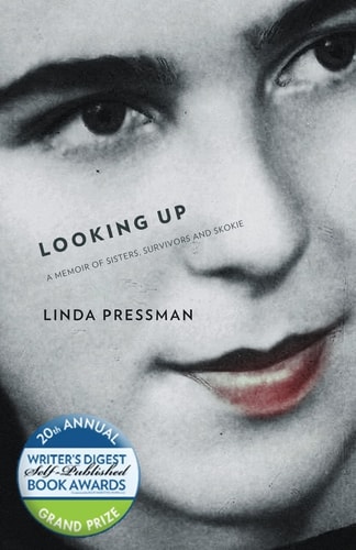 Looking Up A Memoir of Sisters, Survivors & Skokie