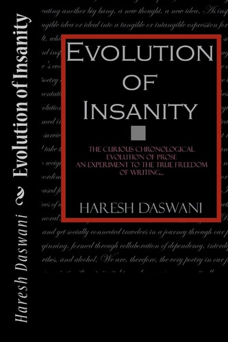 Evolution of Insanity