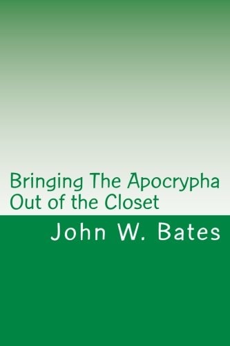 Bringing the Apocrypha Out of the Closet