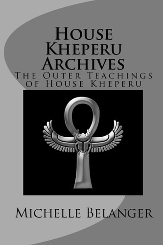 House Kheperu Archives The Outer Teachings of House Kheperu