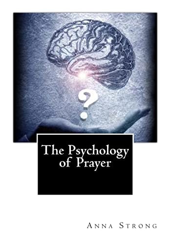 The Psychology of Prayer
